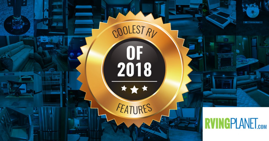 The Coolest RV Features of 2018!